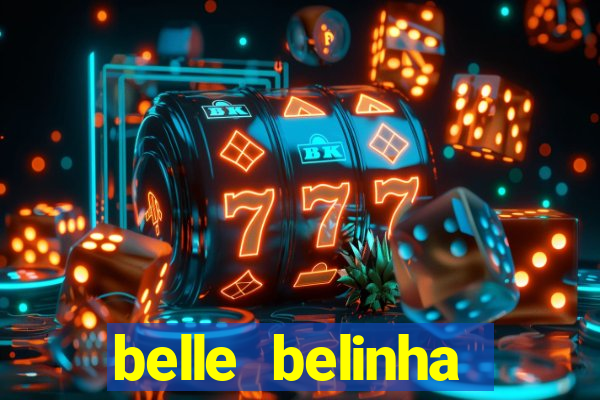 belle belinha videos vazados